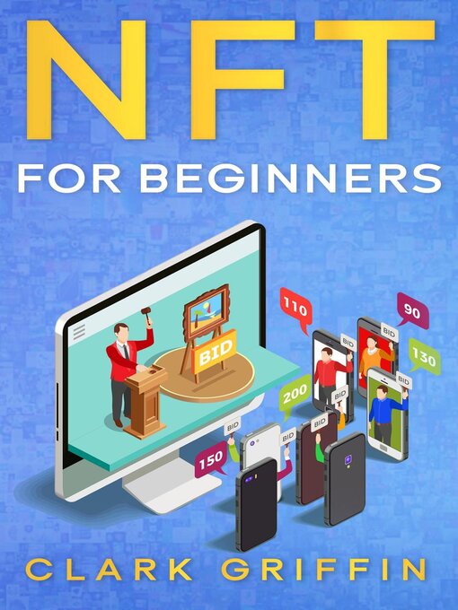 Title details for NFT for Beginners by Clark Griffin - Available